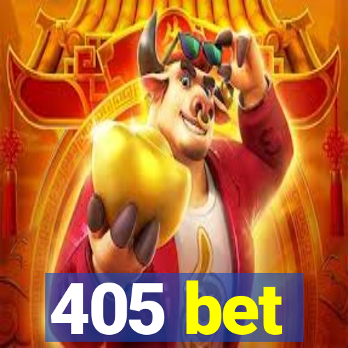 405 bet